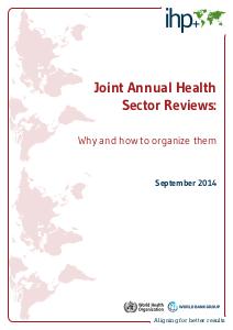 IHP Joint Annual Health Sector Reviews: Why and how to organize them, 2014