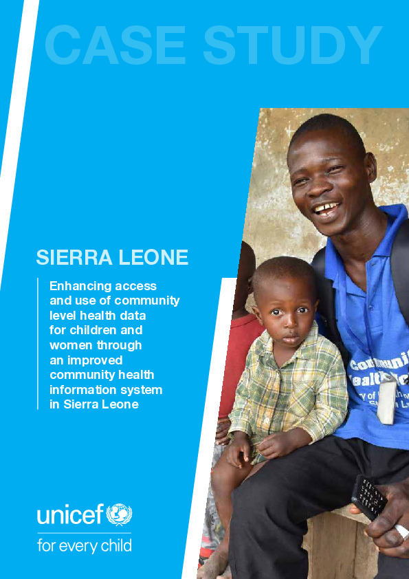 Enhancing access and use of community level health data for children and women through an improved community health information system in Sierra Leone