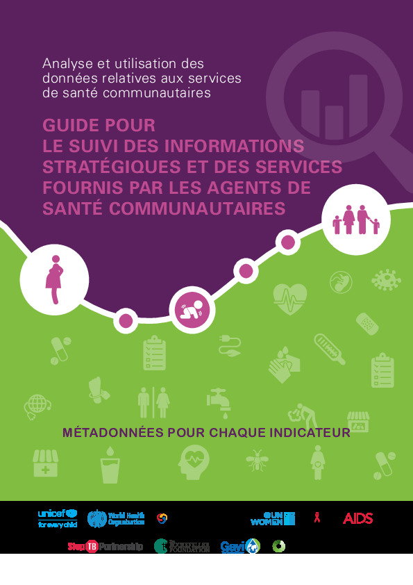 UNICEF: Guide Pour Le Suivi Des Informations Stratégiques Et Des Services Fournis Par Les Agents De Santé Communautaires