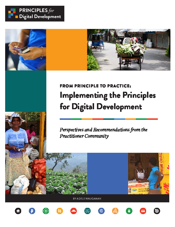 FROM PRINCIPLE TO PRACTICE: Implementing the Principles for Digital Development