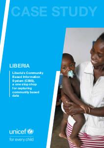 Liberia’s Community Based Information System (CBIS), a one stop shop for capturing community based data