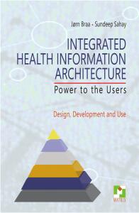 Integrated Health Information Architecture Power to the Users