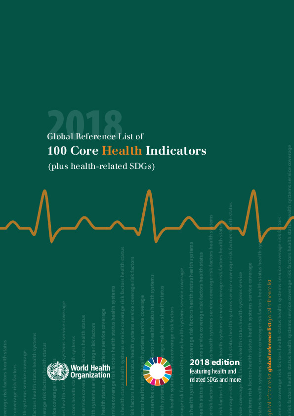 Global Reference List of 100 Core Health Indicators (plus health-related SDGs)