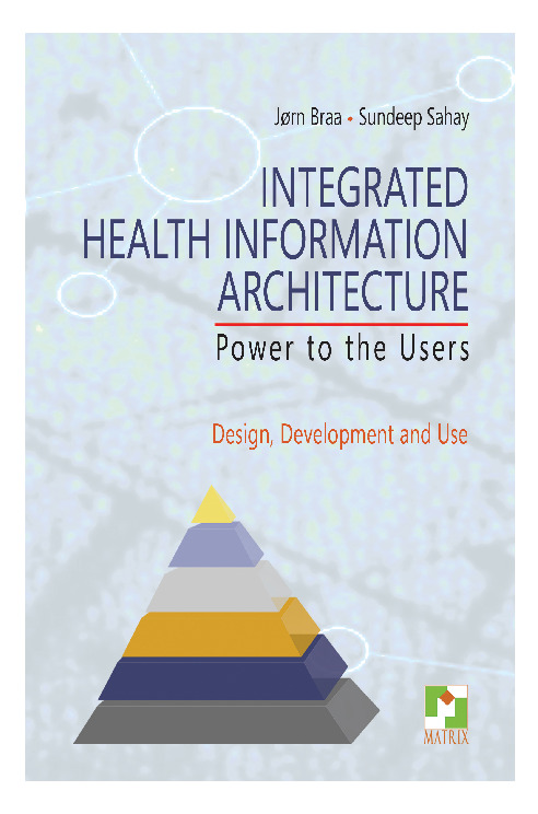 Integrated Health Information Architecture Power to the Users